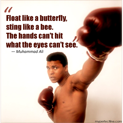 Muhammad_Ali_quotes_Float_like_a_butterfly_sting_like_a_bee[1].jpg